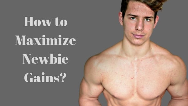Newbie Gains Guide The Beginners Guide To Aim 5x Muscle Growth